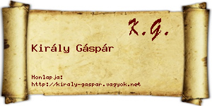 Király Gáspár névjegykártya